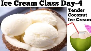 Ice Cream Class Day4Tender Coconut Ice Creamबेस एक आईस्क्रीम अनेकTender Coconut Ice Cream Recipe [upl. by Dagna48]