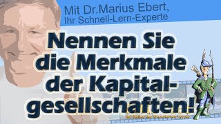 Nennen Sie die Merkmale der Kapitalgesellschaften [upl. by Penoyer]