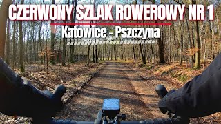 Czerwony Szlak Rowerowy nr 1  Katowice  Pszczyna GRAVELEM 100 km ROWEREM po Śląsku [upl. by Bruner]