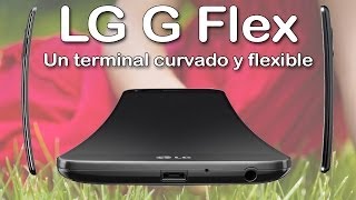 LG G Flex Análisis y Opinión en español [upl. by Frieda]