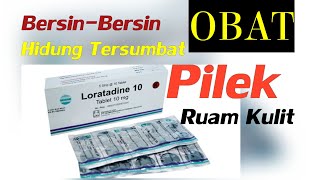 OBAT ALERGI BERSINBERSIN HIDUNG TERSUMBAT PILEK amp RUAM KULIT  LORATADINE [upl. by Garner]