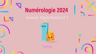 Numérologie 2024 Année personnelle 1 [upl. by Labinnah]