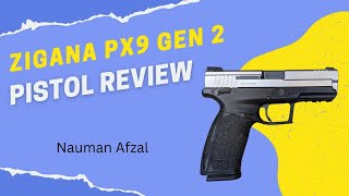 Tisas Zigana PX9 Gen 2 pistol review naumanafzal 9mm zigana px9 [upl. by Kaule]