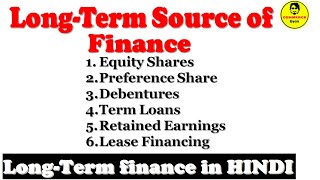 LONG TERM SOURCE OF FINANCE  Complete Analysis in Hind [upl. by Glialentn]