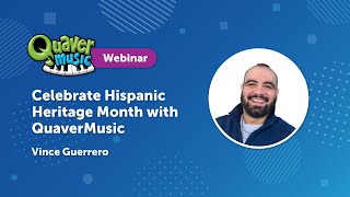 Celebrate Hispanic Heritage Month with QuaverMusic September Webinar [upl. by Ker]