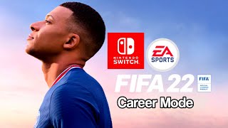 FIFA 22 Career Mode Nintendo Switch [upl. by Yelnikcm]