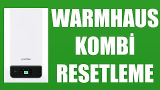 Warmhaus Kombi Resetleme Nasıl Yapılır [upl. by Ateinotna407]