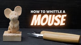 How to Whittle a Mouse  Wood Carving for Beginners [upl. by Corbet135]