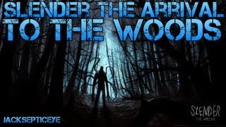 Slender the Arrival  INTO THE WOODS  Walkthrough Part 1  GameplayCommentaryWeeping [upl. by Oirramaj962]