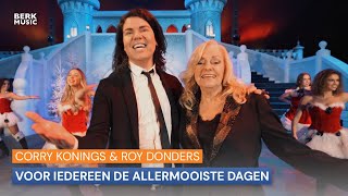 Corry Konings amp Roy Donders  Voor Iedereen De Allermooiste Dagen [upl. by Ransome]