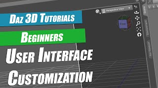 Daz 3D Beginners Tutorial  User Interface amp Customization [upl. by Beane]