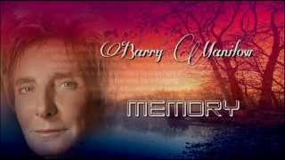 Barry Manilow  Memory  LyricsHQ [upl. by Carlin]