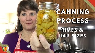 Canning Process Times amp Jar Sizes [upl. by Ttam780]