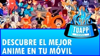 Las MEJORES APPS PARA VER ANIME en ANDROID e iOS [upl. by Alejandrina]