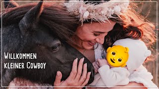 Willkommen kleiner Cowboy ✮ Mein Baby ist da ♥ [upl. by Jeritah987]