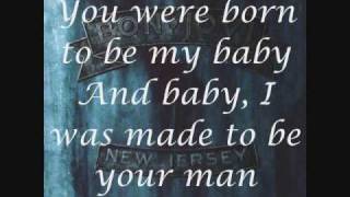 Bon JoviBorn To Be My Baby Lyrics [upl. by Illoh]