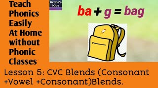 Lesson 5  CVC blends 3 Letter Blends Consonant Vowel Consonant Blendscvc blendsphonicreading [upl. by Marb220]