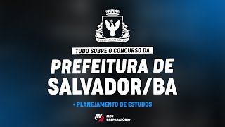 CONCURSO PREFEITURA DE SALVADORBA  PLANEJAMENTO DE ESTUDOS [upl. by Alwitt]