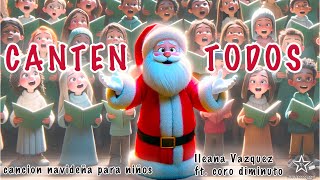 🎶🎙️CANTEN TODOS🎤 l 🎄VILLANCICOS l 🎅Canciones de NAVIDAD para niños [upl. by Eidnam]