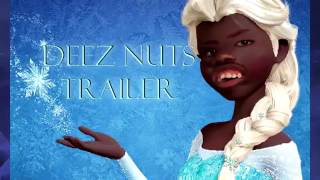 Let It Go Deez Nuts [upl. by Nomyt]