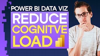 Data Viz in Power BI  Reduce Cognitive Load for Better Comprehension [upl. by Berky]