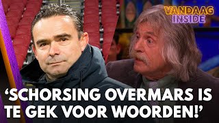 Johan windt zich op over schorsing Overmars Te gek voor woorden  VANDAAG INSIDE [upl. by Tekcirk]