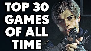 TOP 30 Games of All Time You Need To Play 2024 Edition [upl. by Eiliak731]