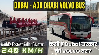 DUBAI to ABU DHABI VOLVO Bus Journey  WORLDs FASTEST ROLLER COASTER  ABU DHABI FERRARI WORLD TOUR [upl. by Annaicul]