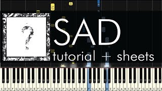 XXXTentacion  SAD  Piano Tutorial  Sheets [upl. by Wilkins91]