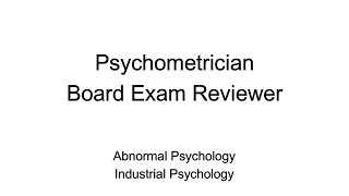 Psychometrician Licensure Examination Reviewer  Abnormal amp Industrial Psychology [upl. by Adolphus]