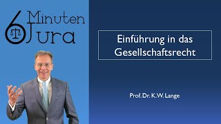 Einführung in das Gesellschaftsrecht [upl. by Nnovahs151]