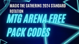 What sets are in Standard Rotation for 2024 MTG Free Pack Codes mtg magicthegathering mtgarena [upl. by Witte494]