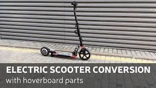 DIY Electric Scooter Conversion With Hoverboard Parts [upl. by Darlleen708]