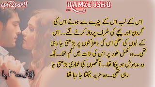 Asfand fire romance🔥🔥RamzEIshqepisode72part1by noor asifromantic novelfull of passion [upl. by Alemak]