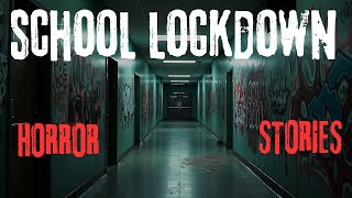 3 CREEPY True School Lockdown HORROR Stories [upl. by Inacana521]