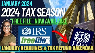 NEW 2024 TAX RETURN UPDATE JANUARY 22 IRS FREE FILE Now Available amp JANUARY DEADLINES [upl. by Noel]