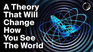 This Scientific Theory Will Change How You See the World [upl. by Aretak]