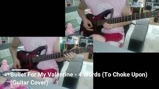 Bullet For My Valentine bulletformyvalentine  4 Words To Choke Upon Guitar Cover [upl. by Arakal]