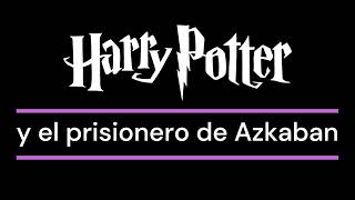 RESUMEN Harry Potter y el prisionero de Azkaban Harry Potter 3  JK Rowling [upl. by Orson]