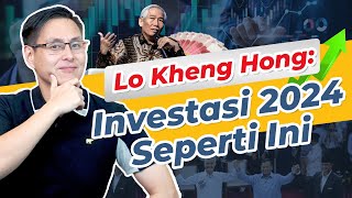 Kata Lo Kheng Hong Investasi SAHAM di Tahun PEMILU 2024 [upl. by Any]