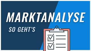 Marktanalyse  Ermittle das Marktpotenzial für deine Geschäftsidee [upl. by Airdnassac381]