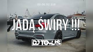 ⛔😍 JADĄ ŚWIRY  😍⛔2024  Najlepsza VIXA Do Auta 🚗 Vol680 HITY  REMIXY  POMPA ❤️ DJ TomUś [upl. by Zul]