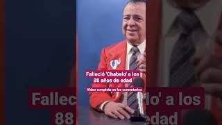 Falleció chabelo a los 88 años de edad [upl. by Ihn]