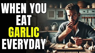 The Surprising Benefits of Eating Garlic Daily  What Happens to Your Body [upl. by Bren987]