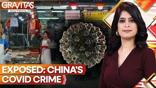 China’s Covid Crime and Sinister CoverUp Exposed  Shocking New Report  Gravitas  World News [upl. by Anim]