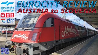 EUROCITY TRAIN FROM AUSTRIA TO SLOVENIA  EC213 REVIEW  INTERNATIONAL TRAIN TRIP REPORT [upl. by Akins]