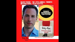 Intv w Entertainment Reporter David Friend On The 49th Annual Toronto International Film Festival [upl. by Carlynne]