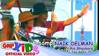 Naik Delman  Rio Bhaskara [upl. by Ynaffet82]