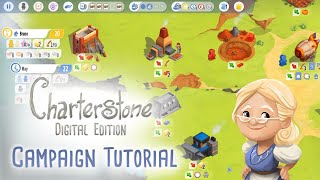 Charterstone Digital Edition  Campaign Tutorial  All you need to know to play the game [upl. by Alym]