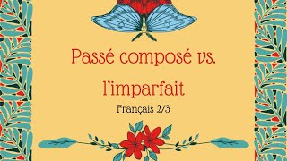 When to use le passé composé vs limparfait [upl. by Klement]